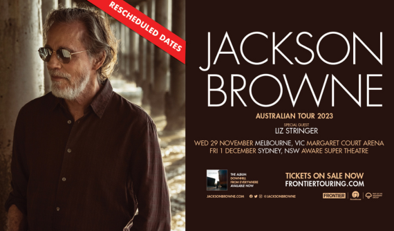 Jackson Browne – Rescheduled