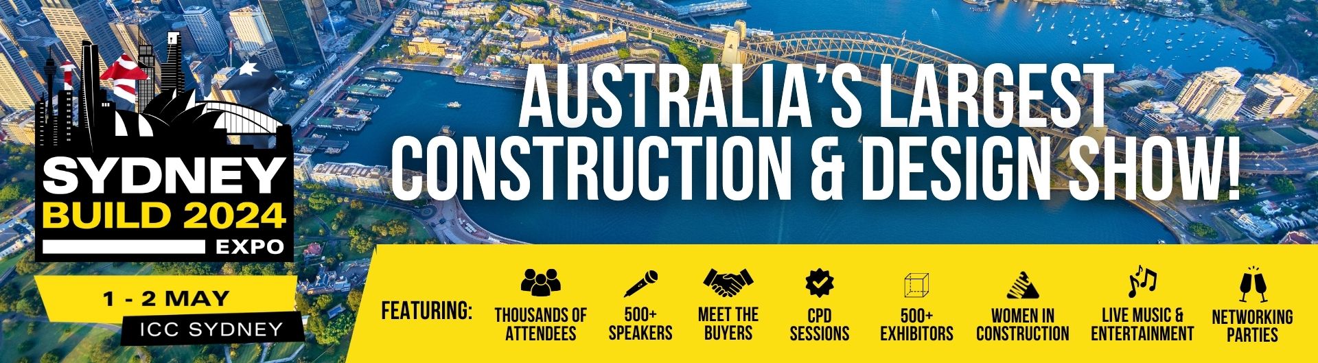 Sydney Build Expo 2024 is coming to ICC Sydney on 1 to 2 May 2024.