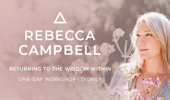Rebecca Campbell: Returning to the Wisdom Within