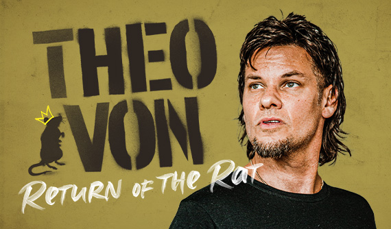 Theo Von – The Return of the Rat opens new tab