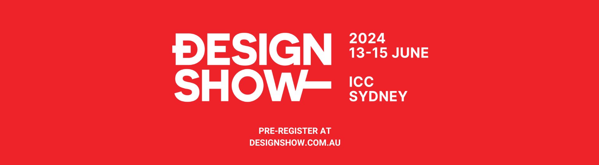 Design Show Australia is coming to ICC Sydney on 13 to 15 June.