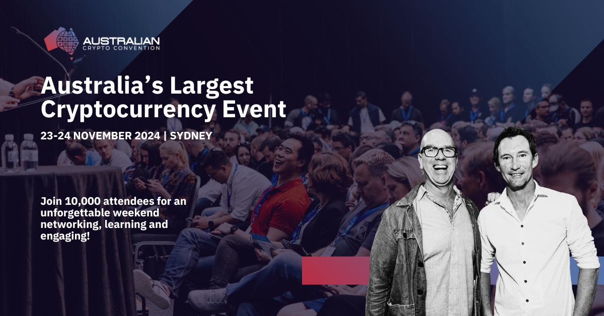 Australian Crypto Convention is coming to ICC Sydney on 23 to 24 November 2024.