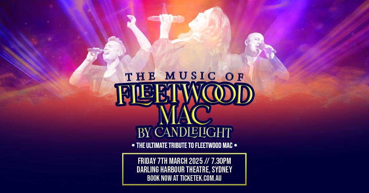 Fleetwood Mac by Candlelight is coming to ICC Sydney's Darling Harbour Theatre on Friday 7 March 2025.