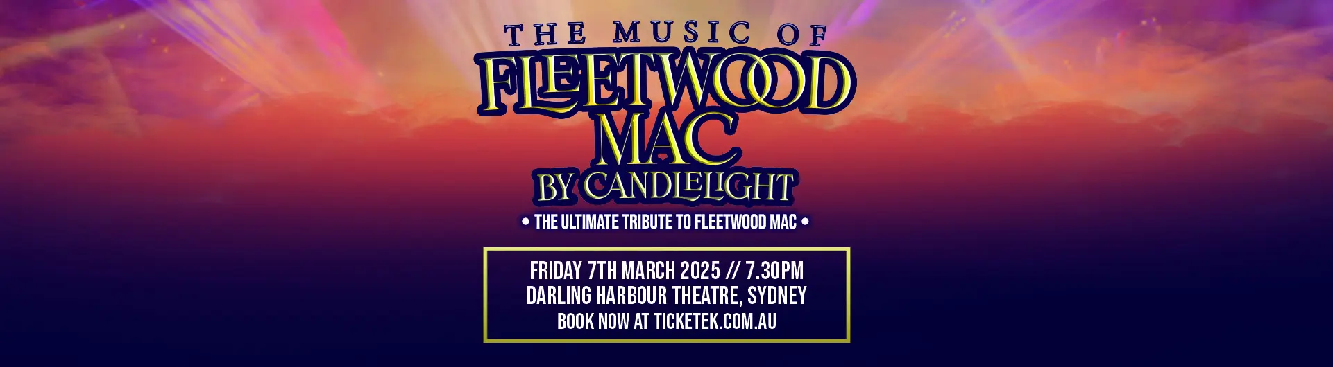 Fleetwood Mac by Candlelight is coming to ICC Sydney's Darling Harbour Theatre on Friday 7 March 2025.