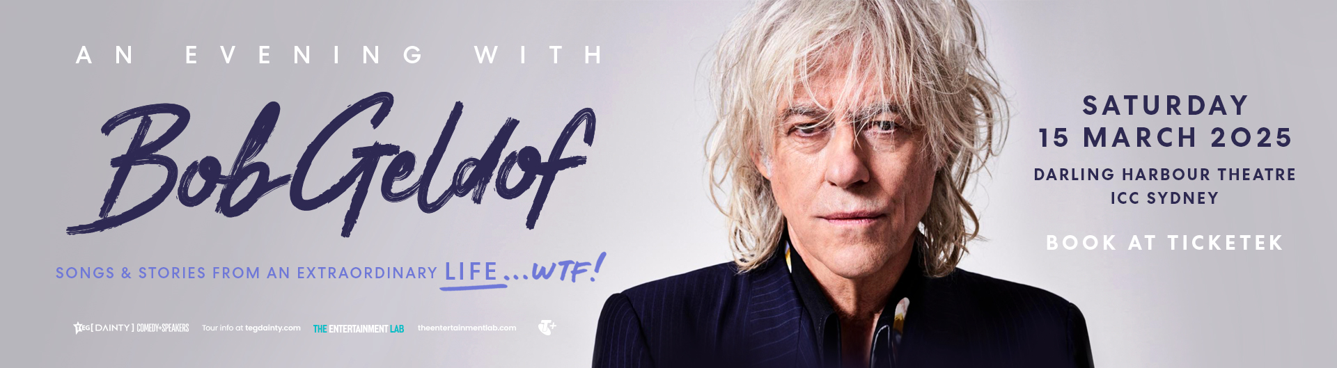 Bob Geldof is coming to Darling Harbour Theatre, ICC Sydney on Saturday 15 March 2025.