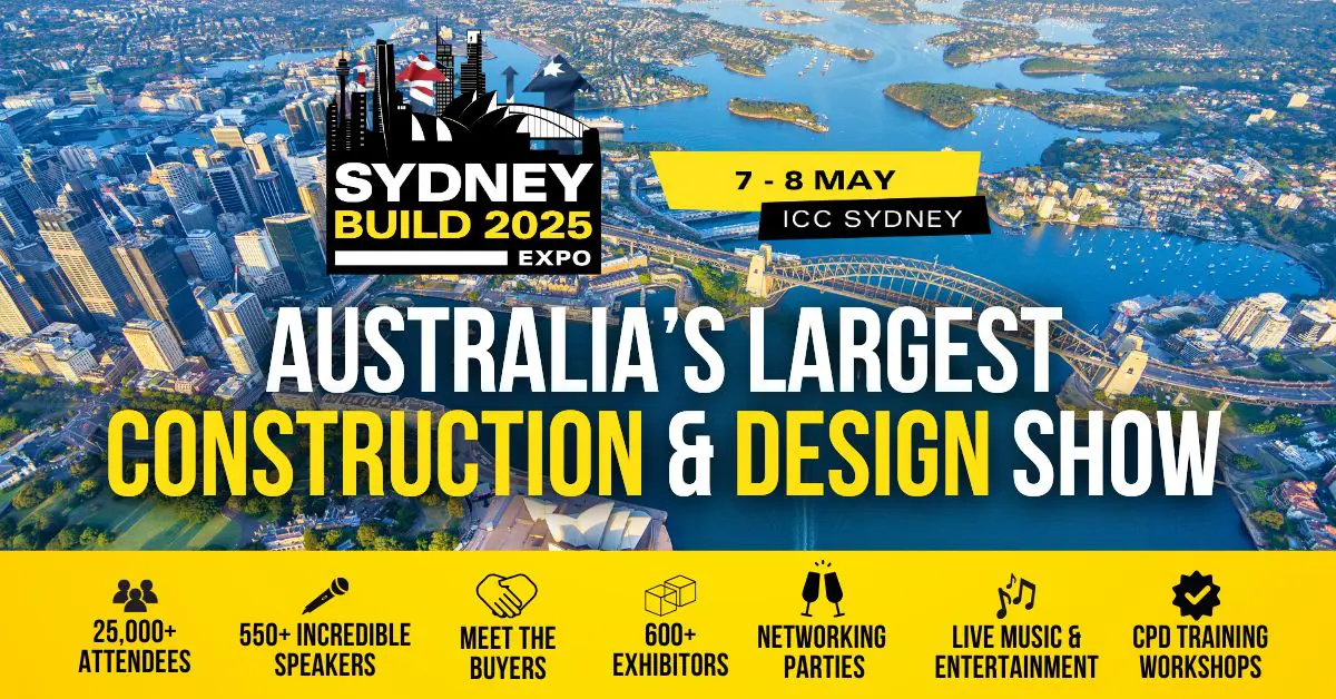 Sydney Build Expo is coming to ICC Sydney on 7 to 8 May 2025.