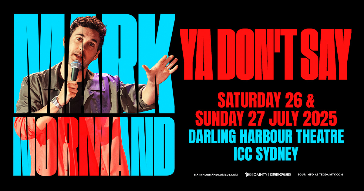 Mark Normand is coming to Darling Harbour Theatre on 26 & 27 July 2025.