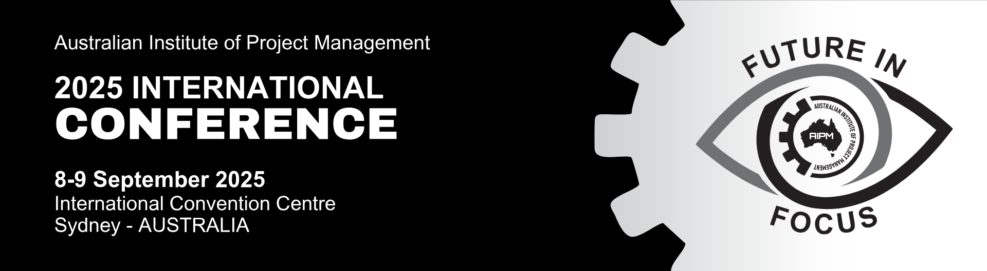 Australian Institute of Project Management 2025 international conference, 8 to 9 of September at ICC Sydney