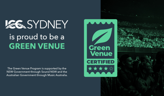 ICC Sydney Awarded Top ‘Green Venue’ Status by Green Music Australia