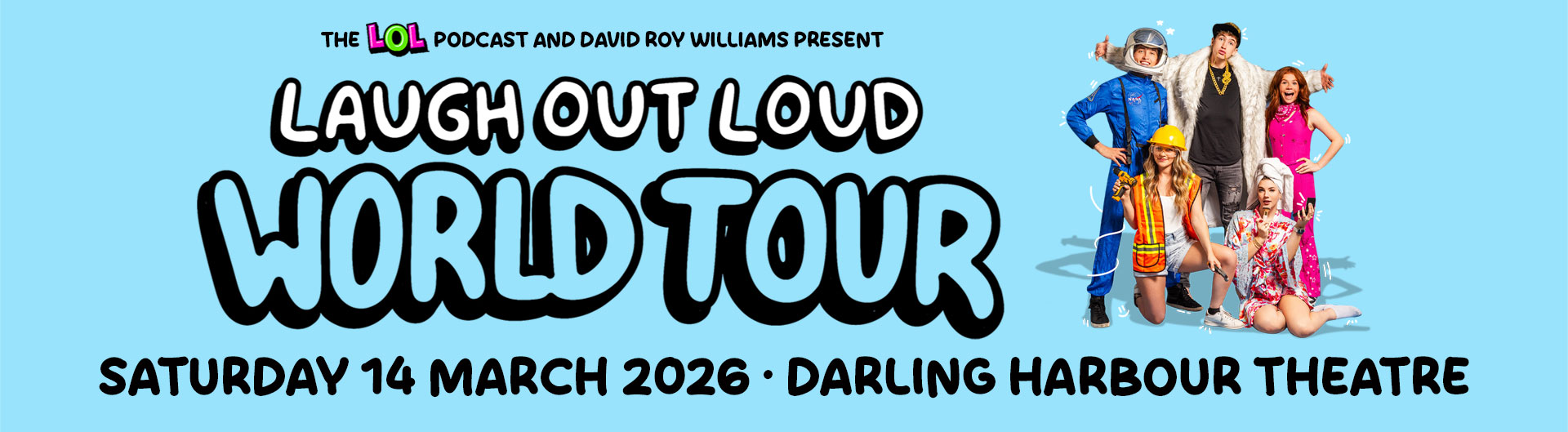 LOL Podcast is coming to Darling Harbour Theatre on 14 March 2026.