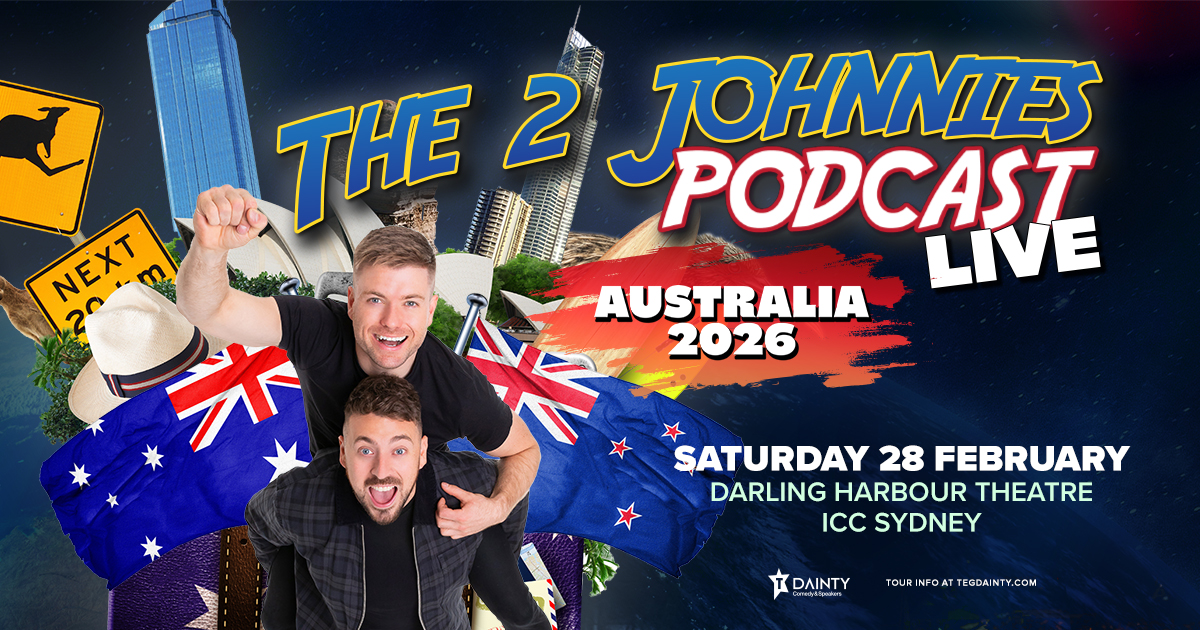 The 2 Johnnies Podcast is coming to Darling Harbour Theatre, ICC Sydney on 28 February 2026. (Mobile banner)