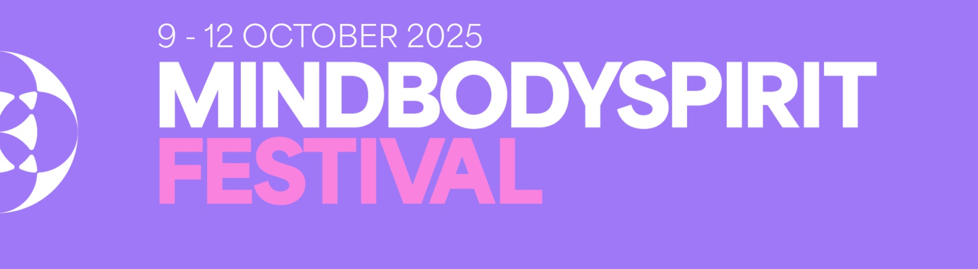 Mind Body Spirit Festival 9-12 October 2025. White writing against a purple background