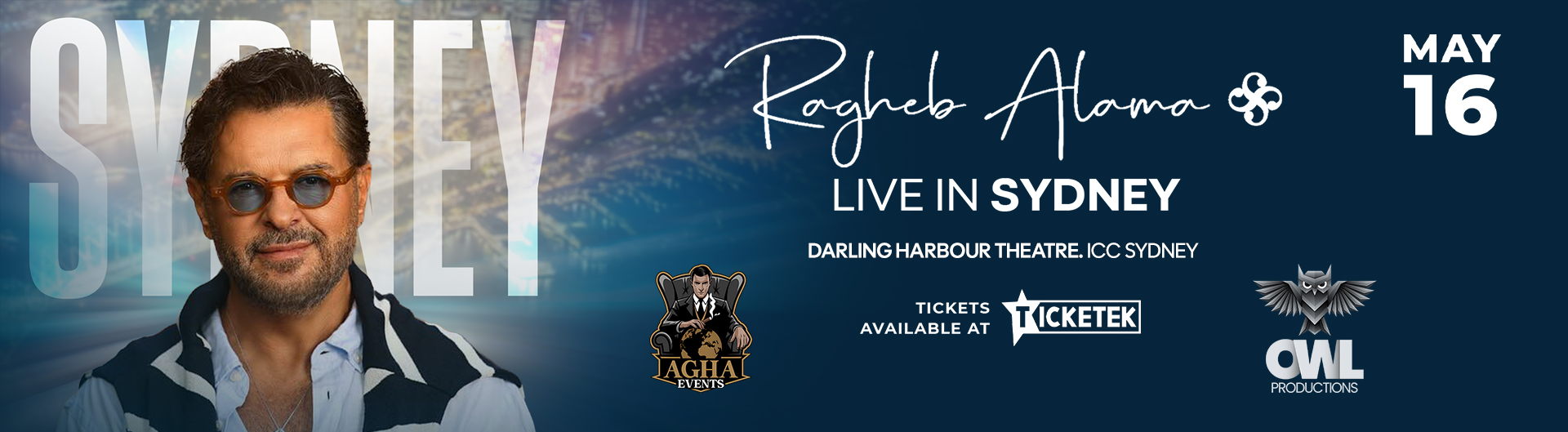 Ragheb Alama is performing on Saturday 16 May at Darling Harbour Theatre!