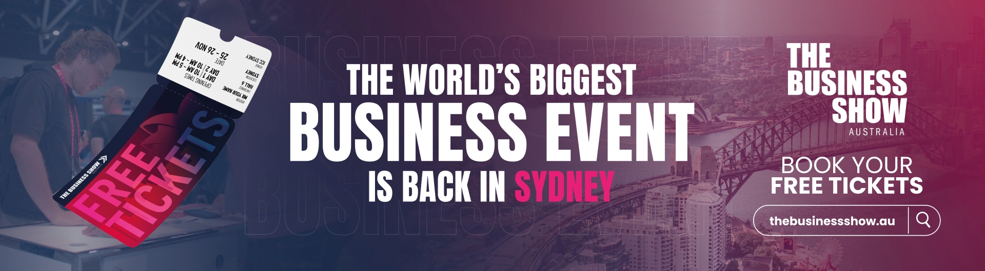 The Business Show Australia is coming to ICC Sydney on 25-26 November 2026.