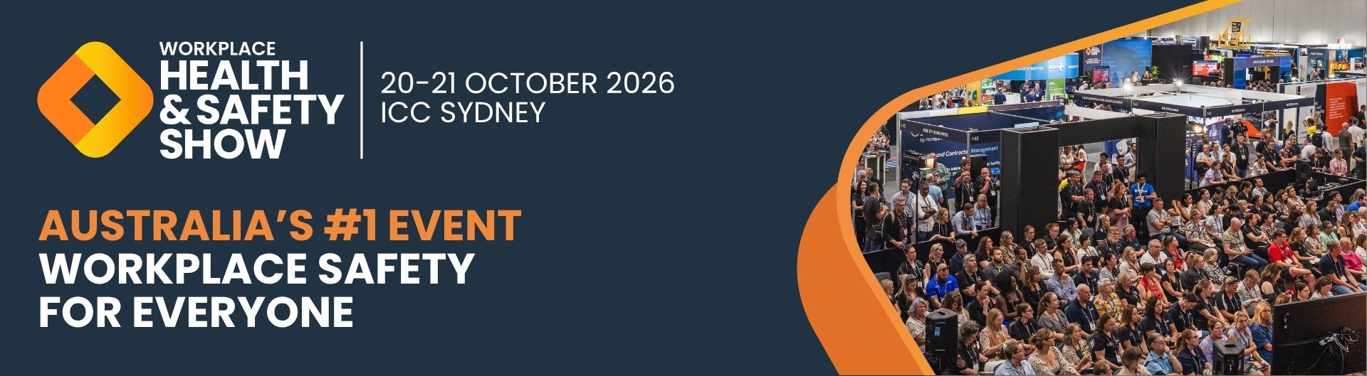 Workplace Health & Safety Show is coming to ICC Sydney, 21 - 22 October 2026.