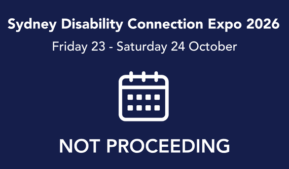 Sydney Disability Connection Expo CANCELLED